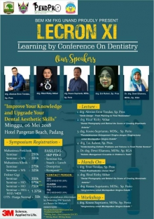 BEM KM FKG UNAND PROUDLY PRESENT: LECRON XI ( Learning by Conference on Dentistry)