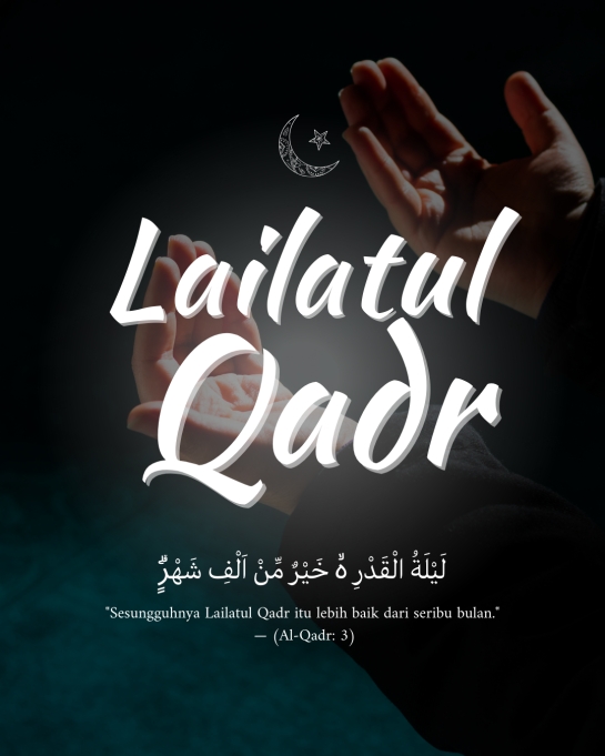 Start Until Jannah: Menyambut Malam Lailatul Qadar dengan Amalan