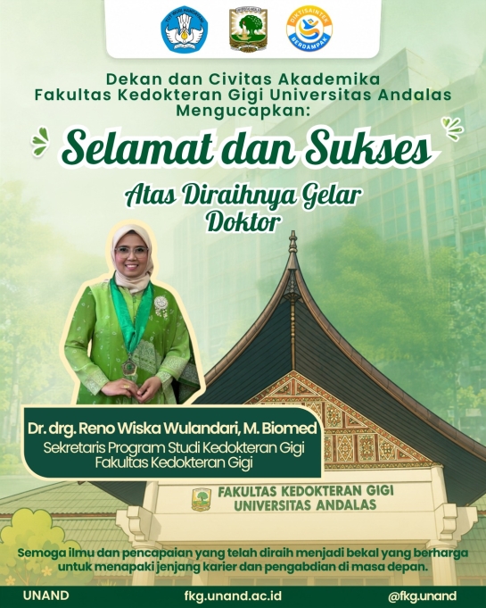 Civitas Akademika FKG Universitas Andalas Ucapkan Selamat atas Diraihnya Gelar Doktor oleh Dr. drg. Reno Wiska Wulandari, M.Biomed